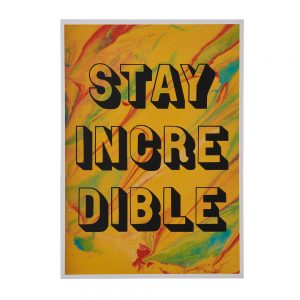 "Stay Incredible' on a yellow marbled background