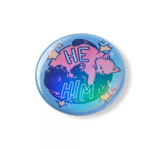 He/Him Holographic Pronoun Pin