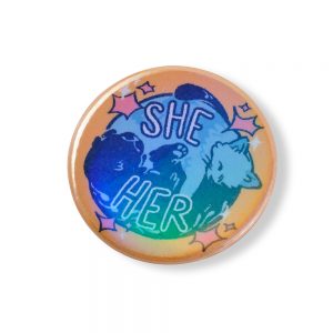 she/her pin badge