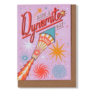 Dynamite Day Greetings Card